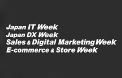 Japan IT Week, Japan DX Week, Sales & Digital Marketing Week, E-commerce & Store Week 2025 Spring